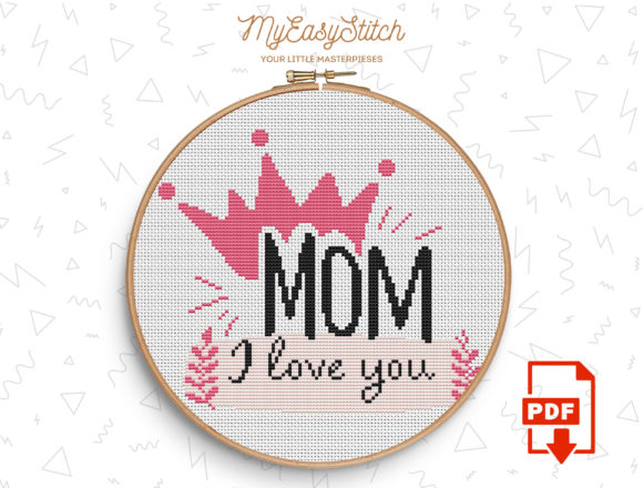 Reviewing Mom I Love You Cross Stitch Pattern for Business